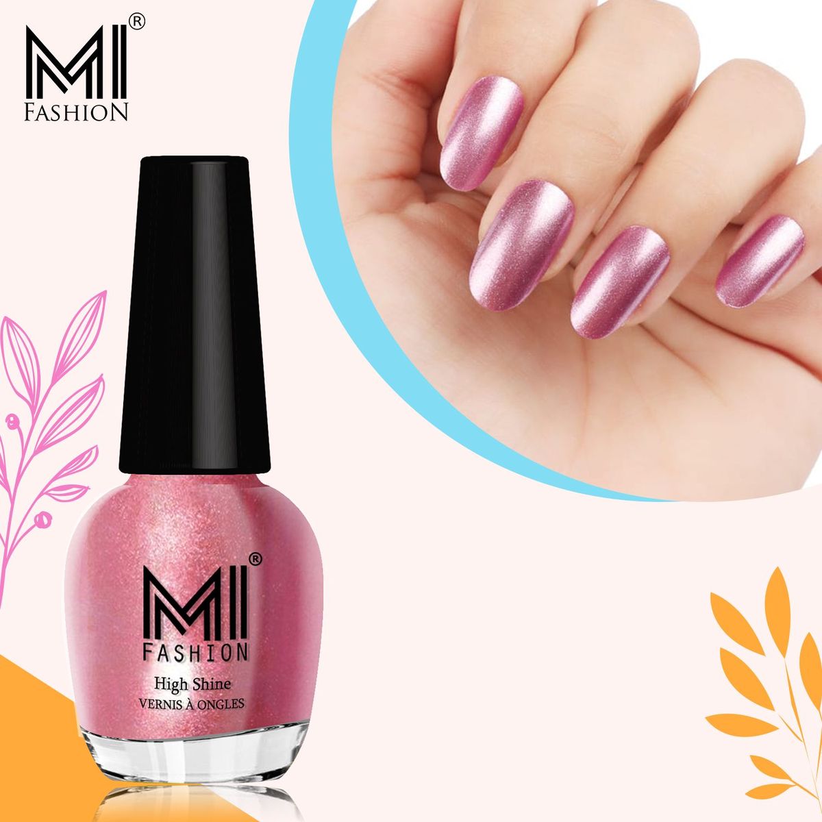 Get the Perfect shine Finish with MI Fashion Nail Polish Collection